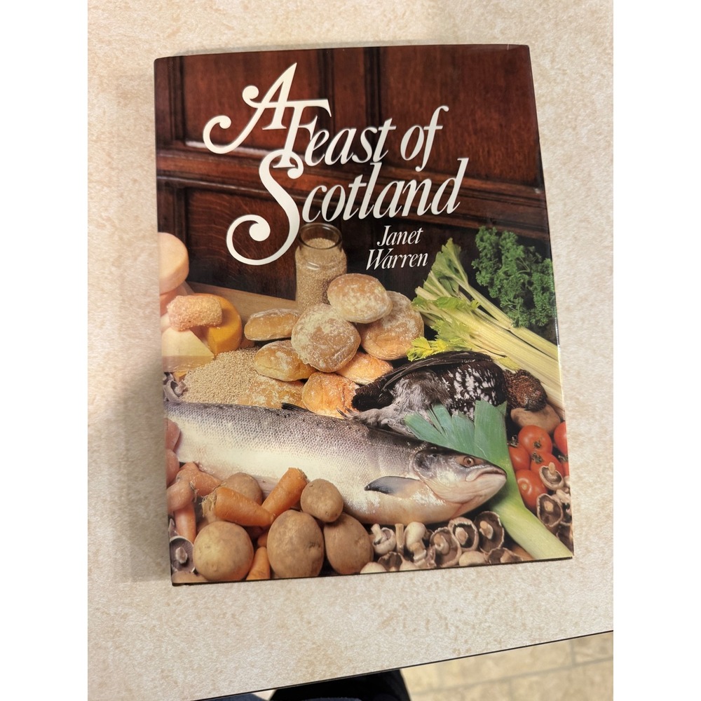 A Feast of Scotland Janet Warren First American Edition 1979 Hardcover Cookbook